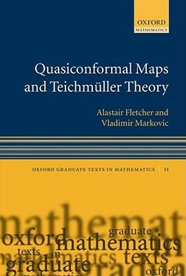 Quasiconformal Maps and Teichmüller Theory - Alastair Fletcher,Vladimir Markovic - cover