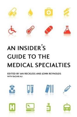 An Insider's Guide to the Medical Specialties - cover
