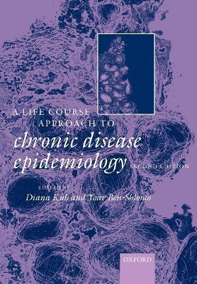 A Life Course Approach to Chronic Disease Epidemiology - cover