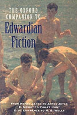 The Oxford Companion to Edwardian Fiction - Sandra Kemp,Charlotte Mitchell,David Trotter - cover
