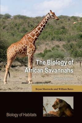 The Biology of African Savannahs - Bryan Shorrocks,William Bates - cover