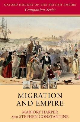 Migration and Empire - Marjory Harper,Stephen Constantine - cover
