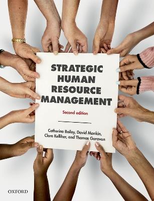 Strategic Human Resource Management - Catherine Bailey,David Mankin,Clare Kelliher - cover
