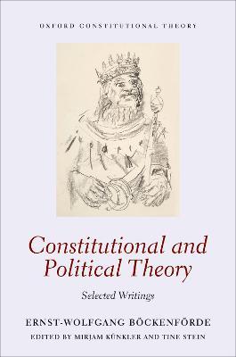 Constitutional and Political Theory: Selected Writings - Ernst-Wolfgang Boeckenfoerde - cover