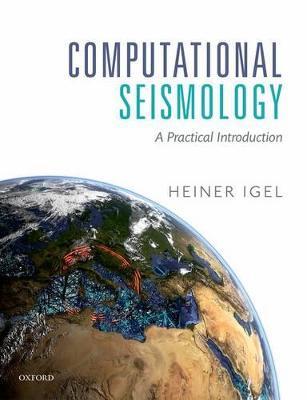 Computational Seismology: A Practical Introduction - Heiner Igel - cover