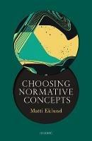 Choosing Normative Concepts - Matti Eklund - cover