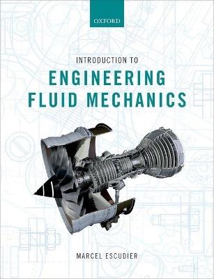 Introduction to Engineering Fluid Mechanics - Marcel Escudier - cover