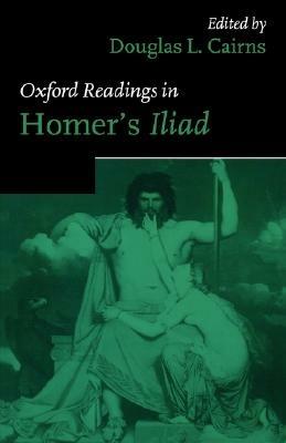 Oxford Readings in Homer's Iliad - cover