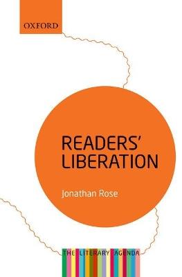 Readers' Liberation: The Literary Agenda - Jonathan Rose - cover