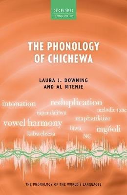 The Phonology of Chichewa - Laura J. Downing,Al Mtenje - cover