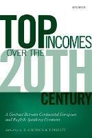 Top Incomes Over the Twentieth Century: A Contrast Between Continental European and English-Speaking Countries - cover