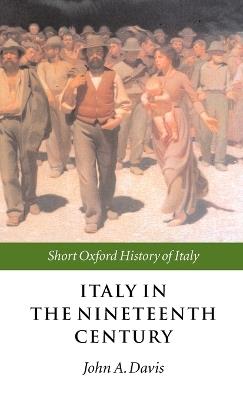 Italy in the Nineteenth Century: 1796-1900 - cover
