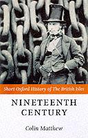 The Nineteenth Century: The British Isles 1815-1901