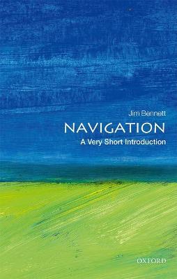 Navigation: A Very Short Introduction - Jim Bennett - cover