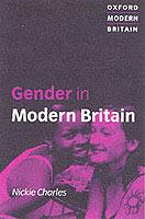 Gender in Modern Britain - Nickie Charles - cover