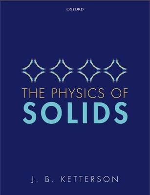 The Physics of Solids - J. B. Ketterson - cover