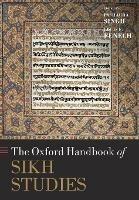 The Oxford Handbook of Sikh Studies - cover