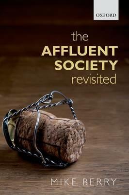 The Affluent Society Revisited - Mike Berry - cover
