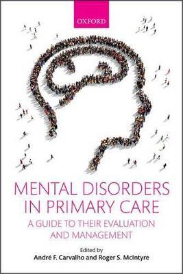 Mental Disorders in Primary Care: A Guide to their Evaluation and Management - cover
