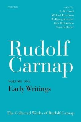 Rudolf Carnap: Early Writings: The Collected Works of Rudolf Carnap, Volume 1 - cover