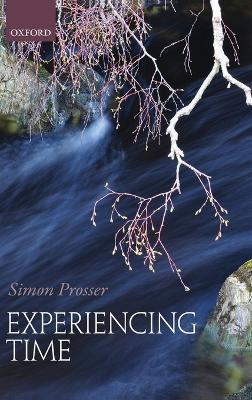 Experiencing Time - Simon Prosser - cover