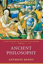 Ancient Philosophy: A New History of Western Philosophy, Volume 1