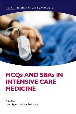MCQs and SBAs in Intensive Care Medicine - cover