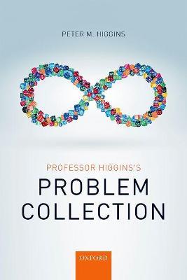 Professor Higgins's Problem Collection - Peter M. Higgins - cover