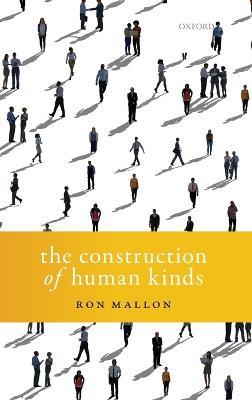 The Construction of Human Kinds - Ron Mallon - cover