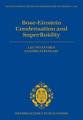 Bose-Einstein Condensation and Superfluidity - Lev Pitaevskii,Sandro Stringari - cover