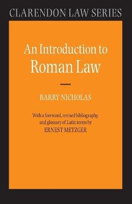 An Introduction to Roman Law - Barry Nicholas,Ernest Metzger - cover