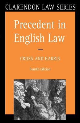 Precedent in English Law - Cross,Harris - cover
