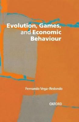 Evolution, Games, and Economic Behaviour - cover