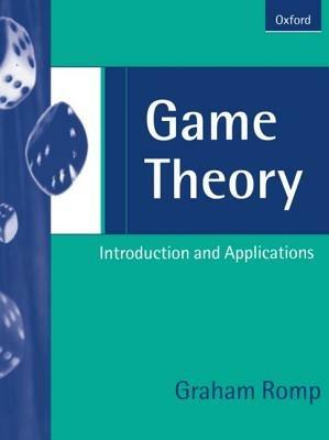Game Theory: Introduction and Applications - Graham Romp - cover