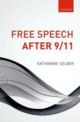 Free Speech after 9/11 - Katharine Gelber - cover