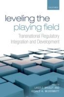 Leveling the Playing Field: Transnational Regulatory Integration and Development - cover