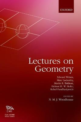Lectures on Geometry - Edward Witten,Martin Bridson,Helmut Hofer - cover