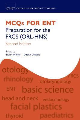 MCQs for ENT: Preparation for the FRCS (ORL-HNS) - cover