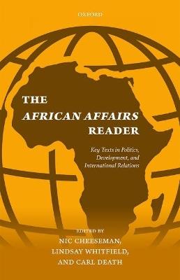 The African Affairs Reader: Key Texts in Politics, Development, and International Relations - cover