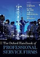 The Oxford Handbook of Professional Service Firms - cover