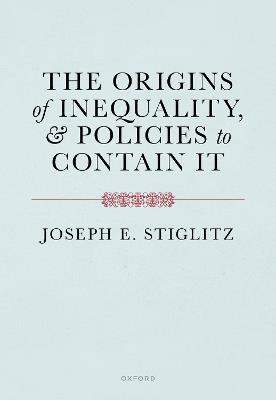 The Origins of Inequality - Joseph E. Stiglitz - cover