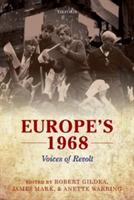Europe's 1968: Voices of Revolt