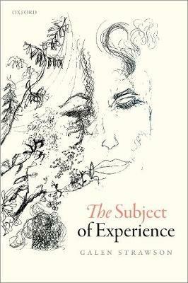 The Subject of Experience - Galen Strawson - cover