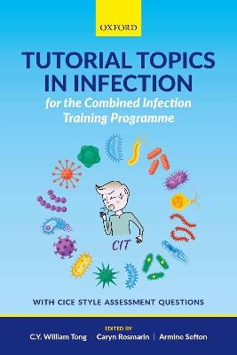 Tutorial Topics in Infection for the Combined Infection Training Programme - cover