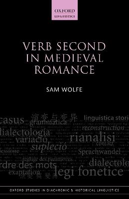 Verb Second in Medieval Romance - Sam Wolfe - cover