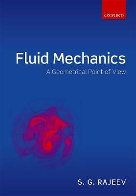 Fluid Mechanics: A Geometrical Point of View - S. G. Rajeev - cover