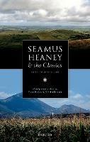 Seamus Heaney and the Classics: Bann Valley Muses - cover