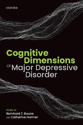 Cognitive Dimensions of Major Depressive Disorder - cover