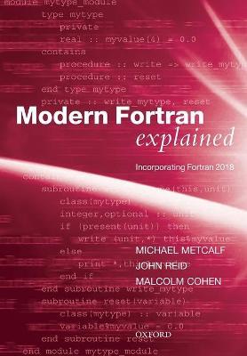 Modern Fortran Explained: Incorporating Fortran 2018 - Michael Metcalf,John Reid,Malcolm Cohen - cover
