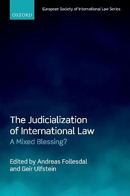 The Judicialization of International Law: A Mixed Blessing? - cover